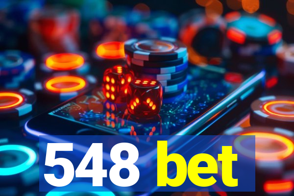 548 bet